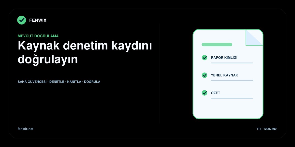 Rapor kimliği ve özetini yerel kaynak denetim kaydıyla karşılaştıran doğrulama diyagramı.